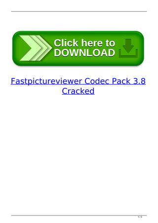 Fastpictureviewer Codec Pack 3.8 Crack